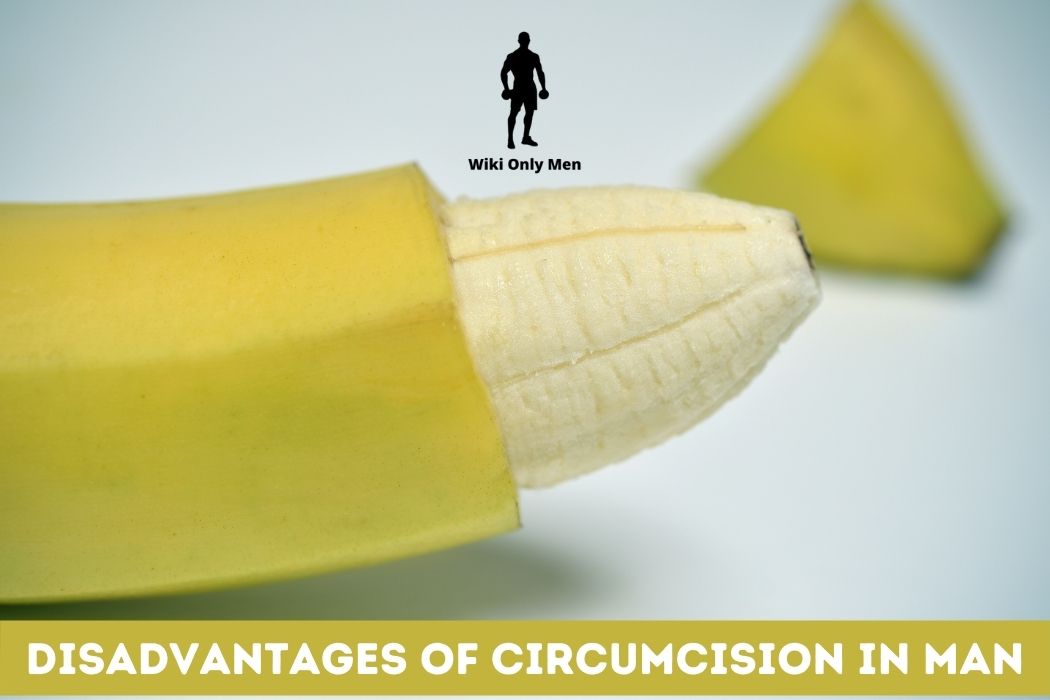 Disadvantages Of Circumcision In Man