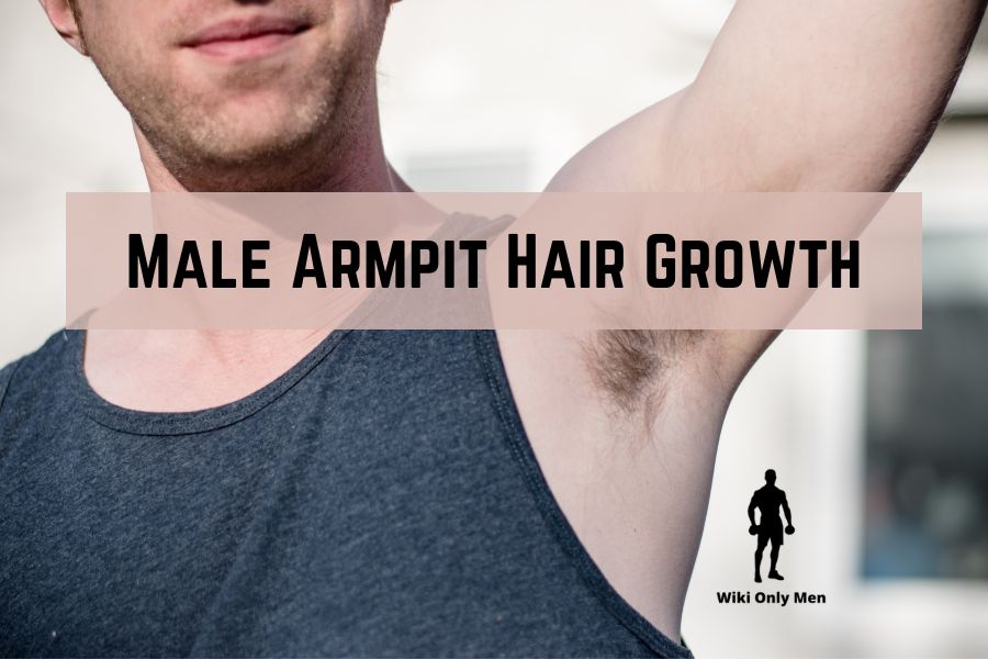 Male Armpit Hair Growth